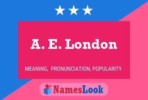 ملصق اسم A. E. London