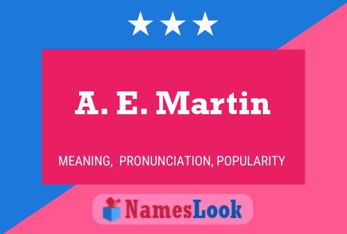 ملصق اسم A. E. Martin