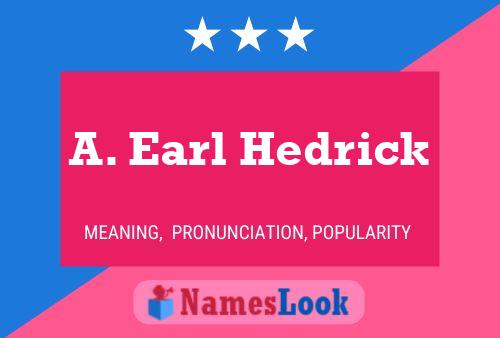 ملصق اسم A. Earl Hedrick