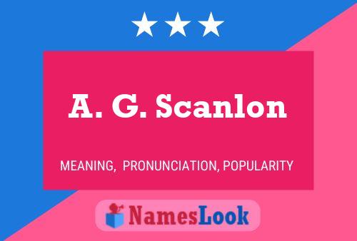 ملصق اسم A. G. Scanlon