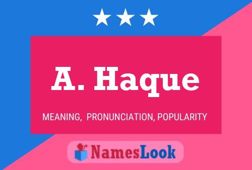 ملصق اسم A. Haque