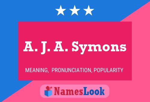 ملصق اسم A. J. A. Symons