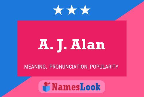 ملصق اسم A. J. Alan