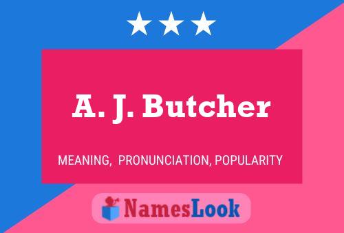 ملصق اسم A. J. Butcher