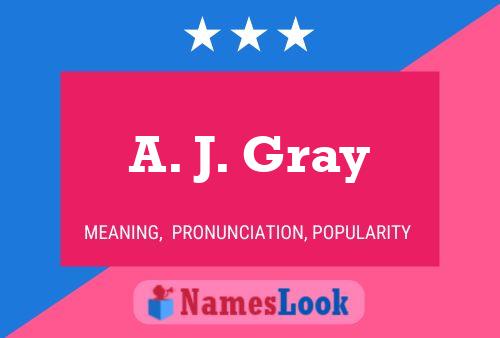 ملصق اسم A. J. Gray