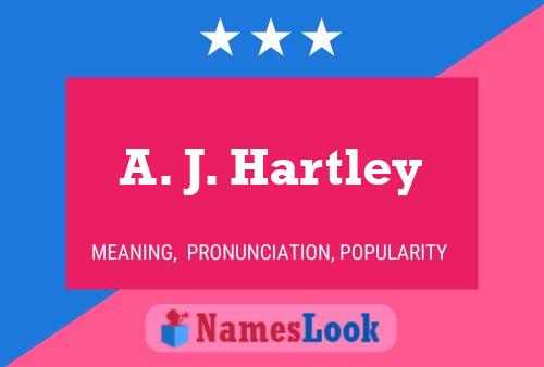 ملصق اسم A. J. Hartley