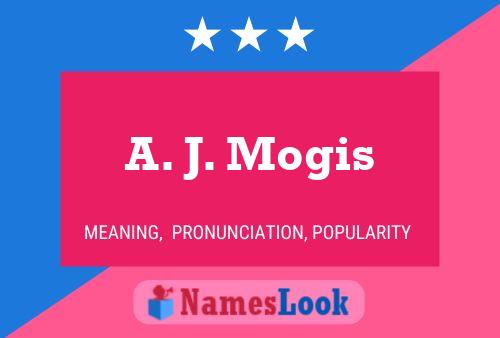 ملصق اسم A. J. Mogis