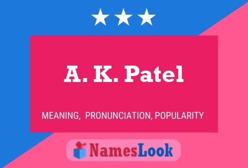 ملصق اسم A. K. Patel