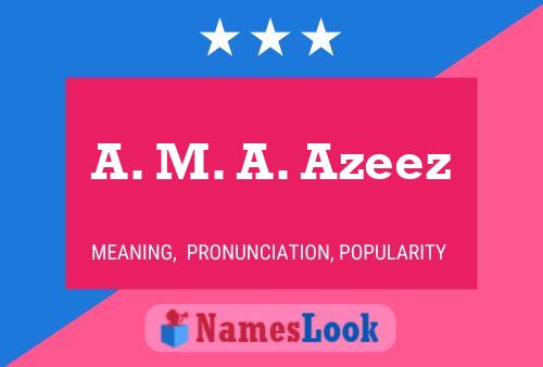 ملصق اسم A. M. A. Azeez