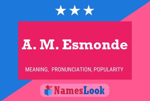 ملصق اسم A. M. Esmonde