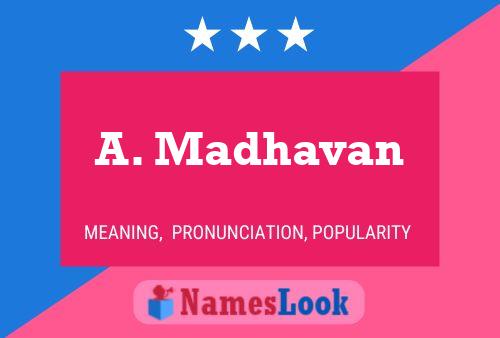 ملصق اسم A. Madhavan