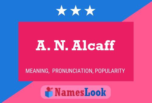 ملصق اسم A. N. Alcaff