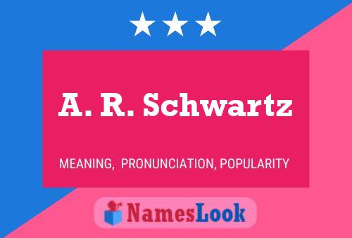 ملصق اسم A. R. Schwartz