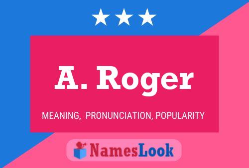 ملصق اسم A. Roger