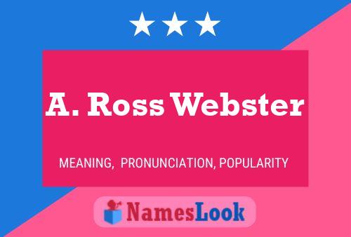 ملصق اسم A. Ross Webster