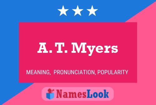 ملصق اسم A. T. Myers