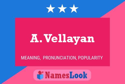 ملصق اسم A. Vellayan