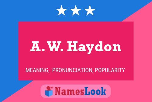 ملصق اسم A. W. Haydon