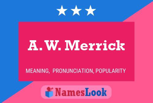 ملصق اسم A. W. Merrick