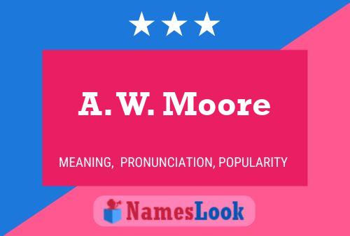 ملصق اسم A. W. Moore