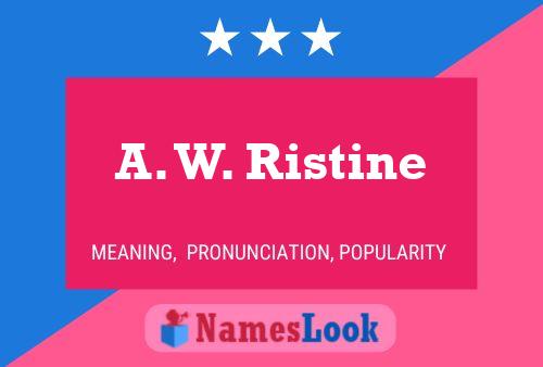 ملصق اسم A. W. Ristine