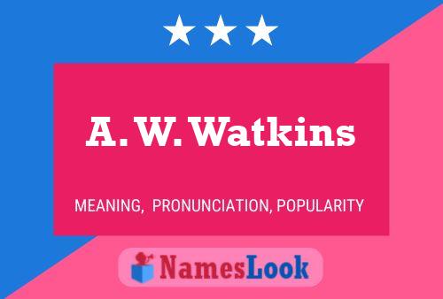 ملصق اسم A. W. Watkins