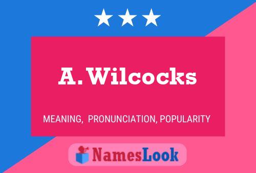 ملصق اسم A. Wilcocks