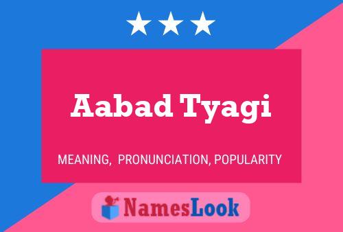 ملصق اسم Aabad Tyagi