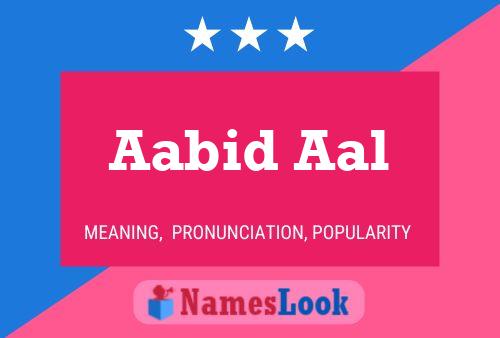 ملصق اسم Aabid Aal