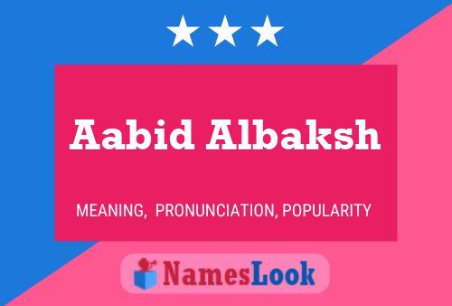 ملصق اسم Aabid Albaksh