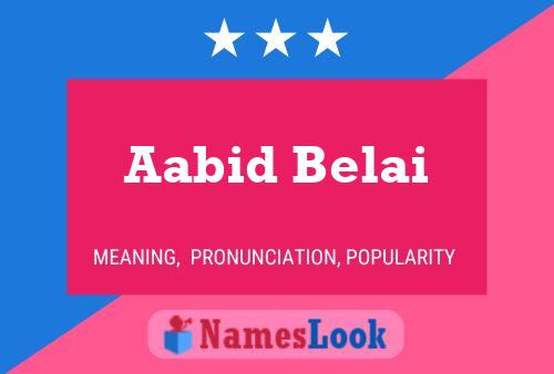 ملصق اسم Aabid Belai