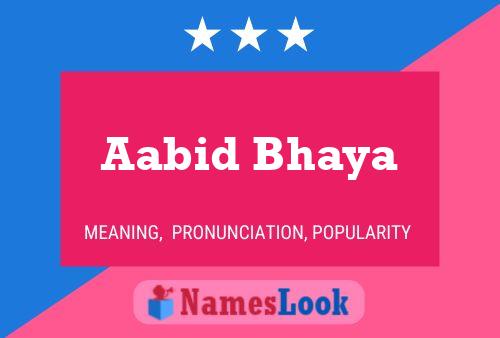 ملصق اسم Aabid Bhaya