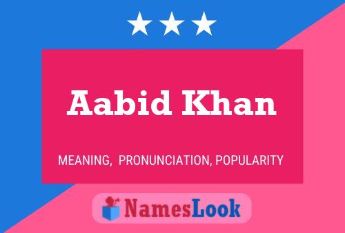 ملصق اسم Aabid Khan