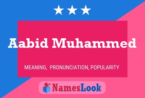 ملصق اسم Aabid Muhammed