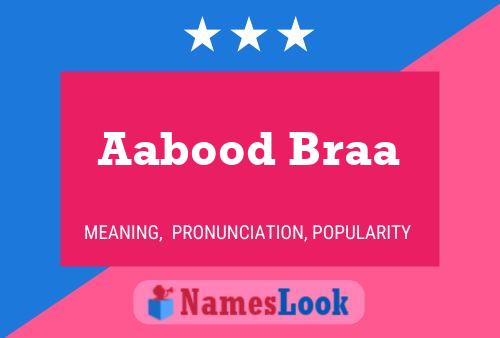 ملصق اسم Aabood Braa