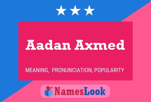 ملصق اسم Aadan Axmed