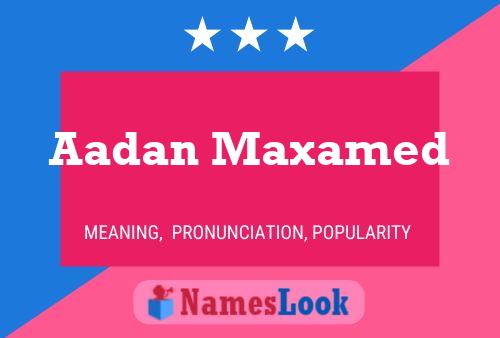 ملصق اسم Aadan Maxamed