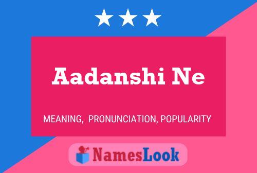 ملصق اسم Aadanshi Ne