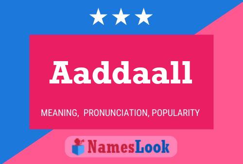 ملصق اسم Aaddaall