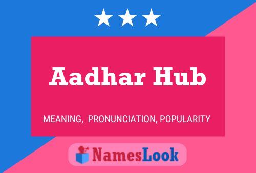 ملصق اسم Aadhar Hub