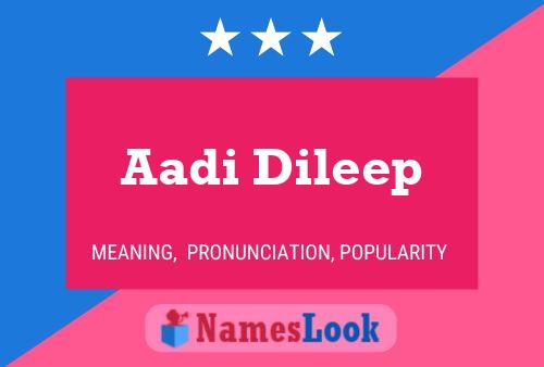 ملصق اسم Aadi Dileep