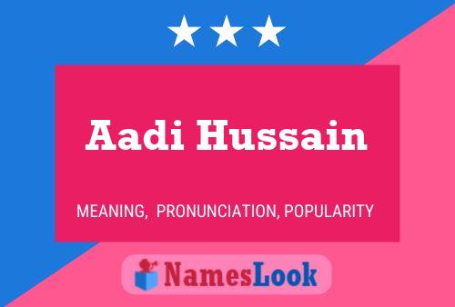 ملصق اسم Aadi Hussain