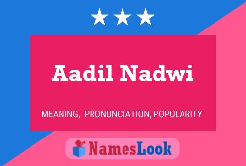 ملصق اسم Aadil Nadwi