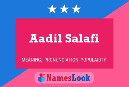 ملصق اسم Aadil Salafi