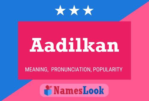 ملصق اسم Aadilkan