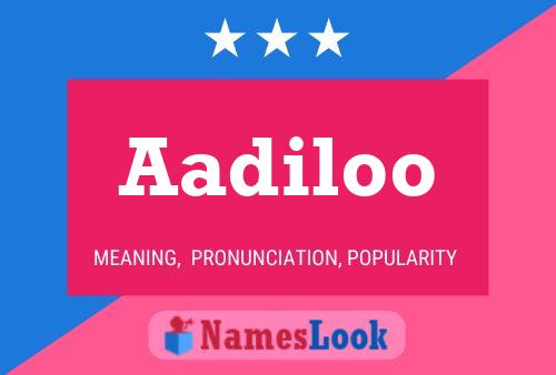 ملصق اسم Aadiloo