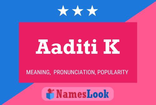 ملصق اسم Aaditi K