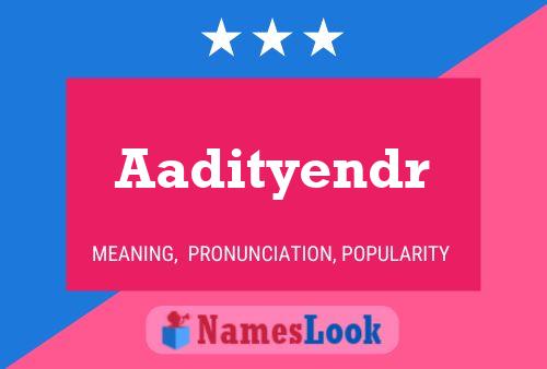 ملصق اسم Aadityendr