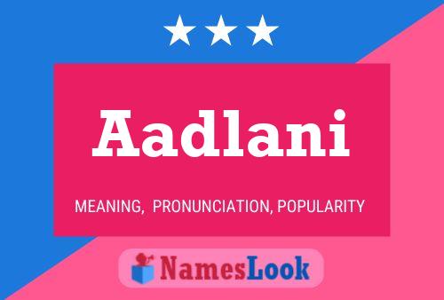 ملصق اسم Aadlani