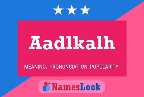 ملصق اسم Aadlkalh